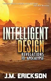 Intelligent Design: Revelations to Apocalypse